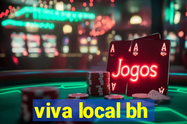 viva local bh