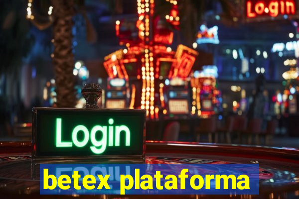 betex plataforma