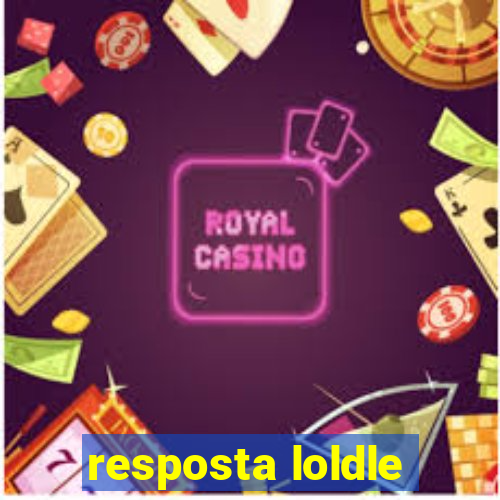 resposta loldle