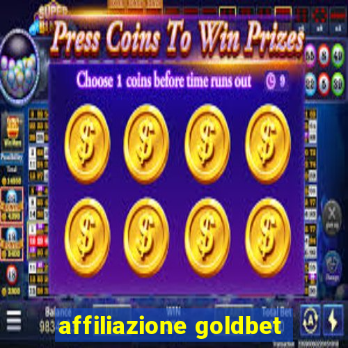 affiliazione goldbet