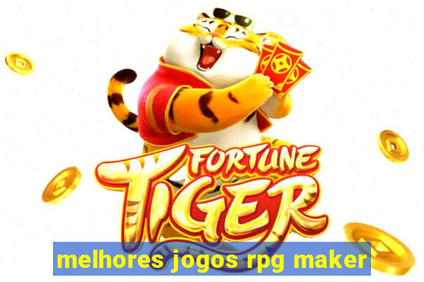 melhores jogos rpg maker