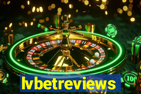 lvbetreviews