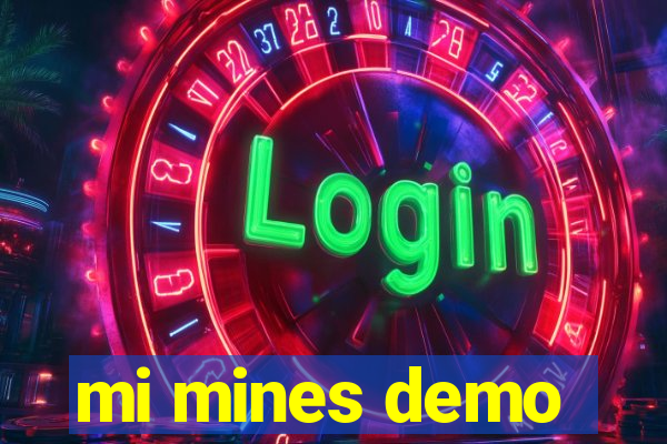 mi mines demo