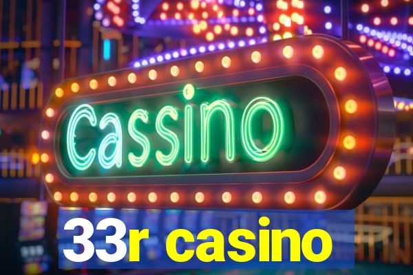 33r casino