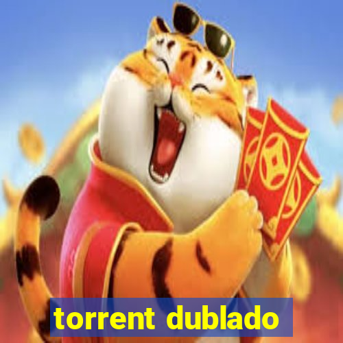 torrent dublado