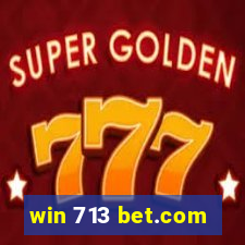 win 713 bet.com