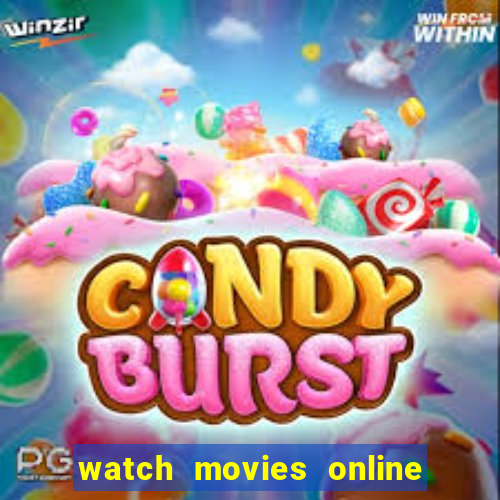 watch movies online for free