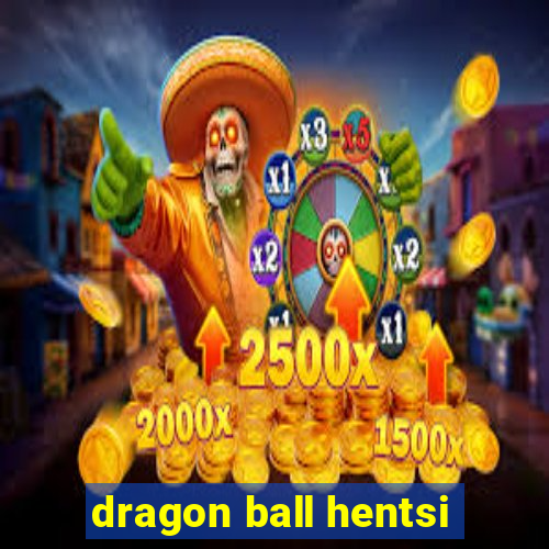 dragon ball hentsi