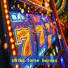 strike force heroes 2 hacked