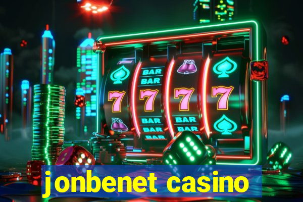 jonbenet casino