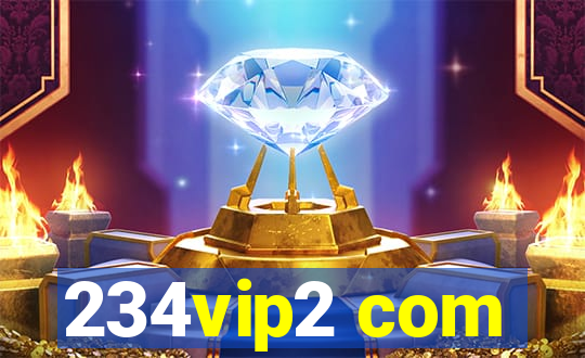 234vip2 com