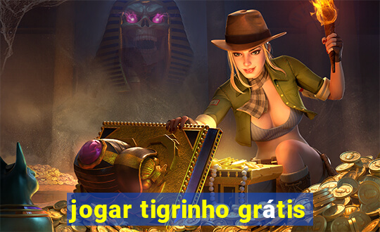 jogar tigrinho grátis