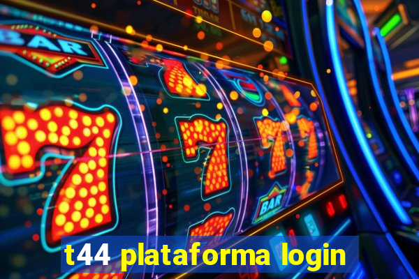 t44 plataforma login