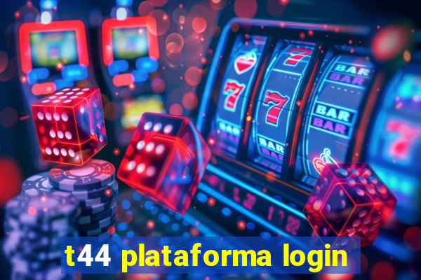 t44 plataforma login