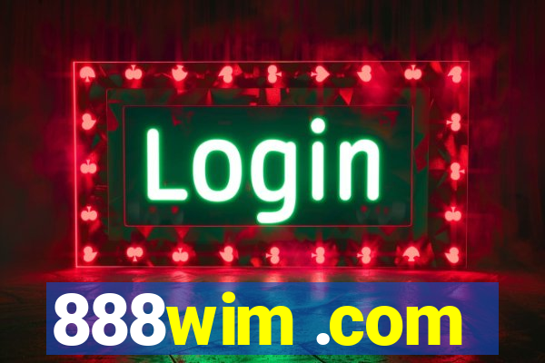 888wim .com