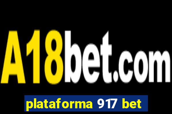 plataforma 917 bet