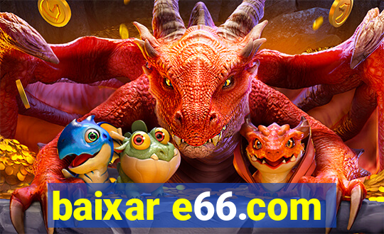 baixar e66.com