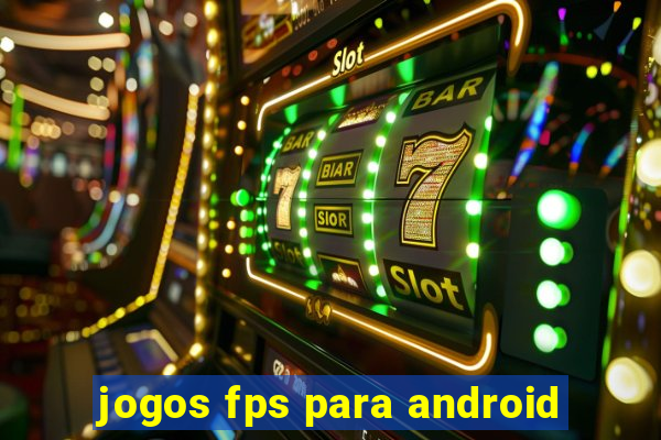 jogos fps para android