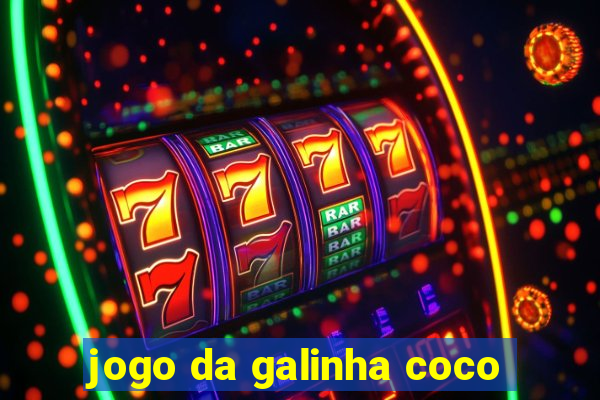 jogo da galinha coco