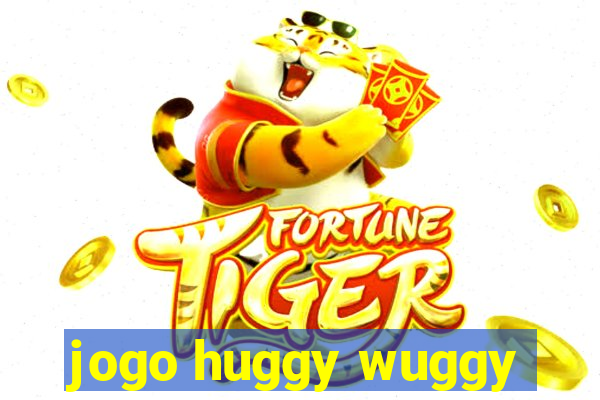 jogo huggy wuggy