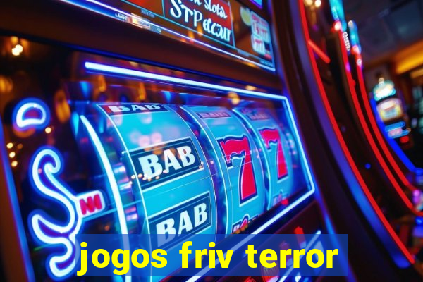 jogos friv terror