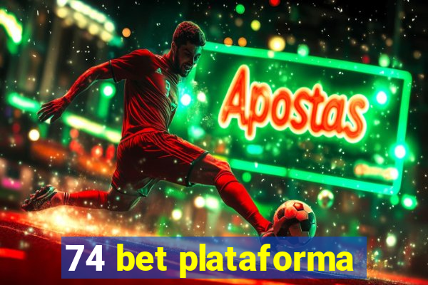 74 bet plataforma