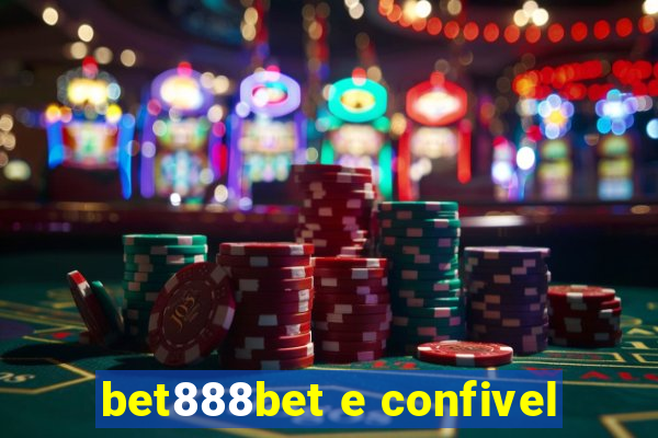 bet888bet e confivel