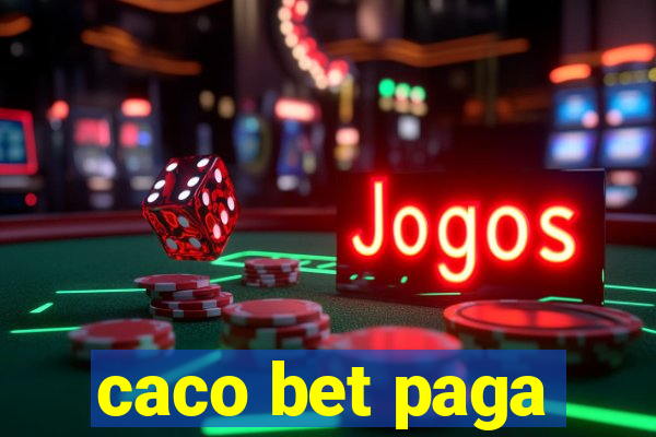 caco bet paga