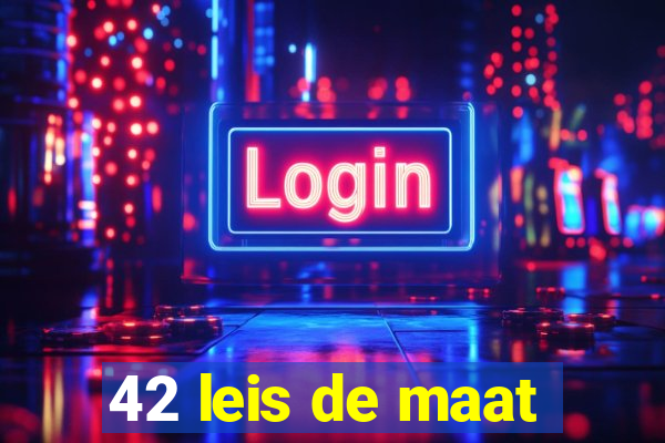 42 leis de maat