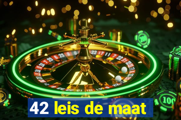 42 leis de maat