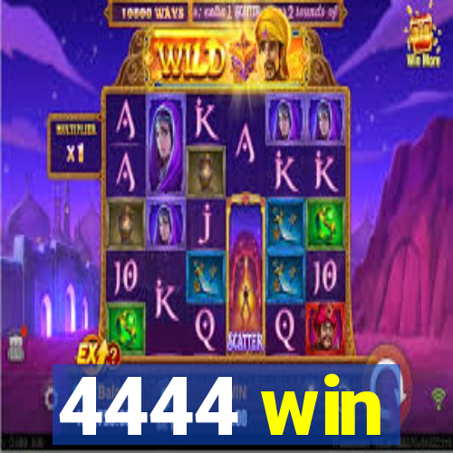 4444 win