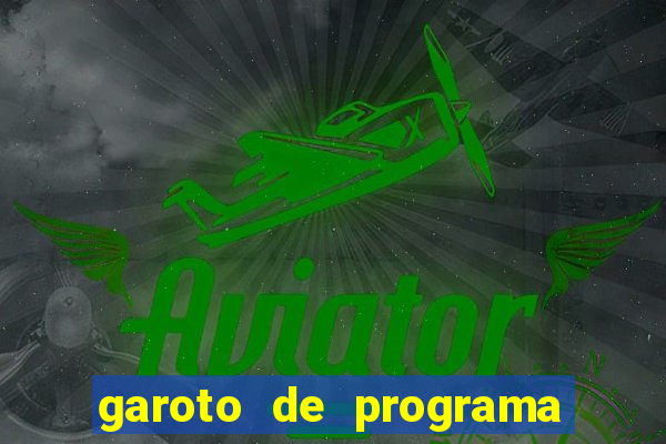 garoto de programa na zona leste