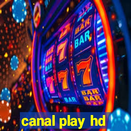 canal play hd