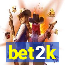 bet2k