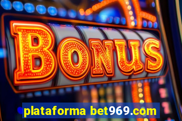 plataforma bet969.com