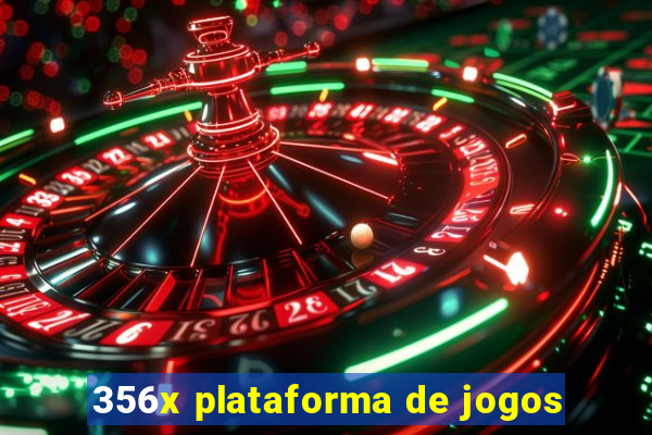 356x plataforma de jogos