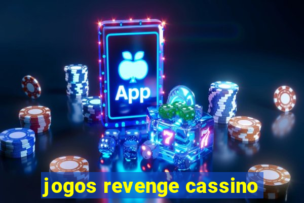 jogos revenge cassino