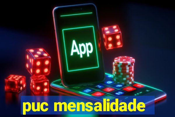 puc mensalidade