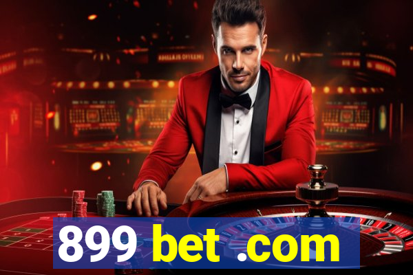 899 bet .com