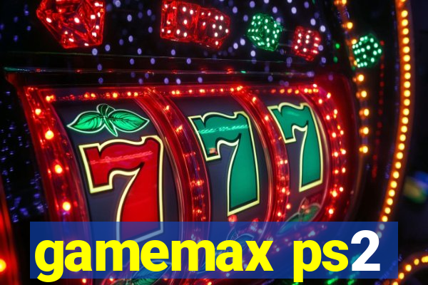 gamemax ps2