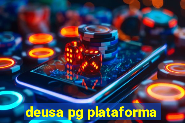 deusa pg plataforma