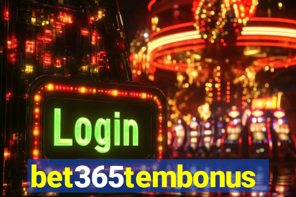 bet365tembonus