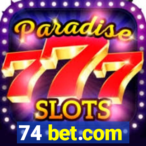 74 bet.com