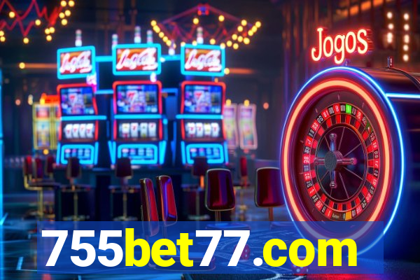 755bet77.com