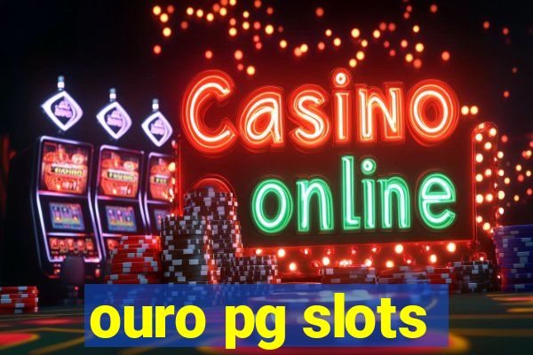 ouro pg slots