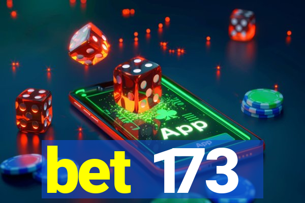 bet 173