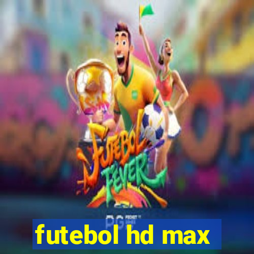 futebol hd max