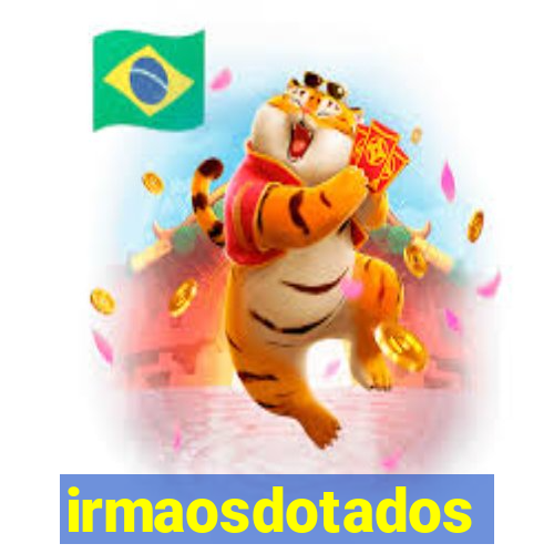 irmaosdotados