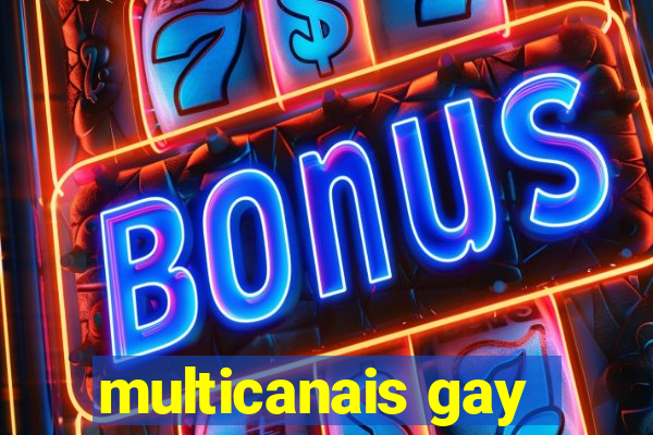 multicanais gay