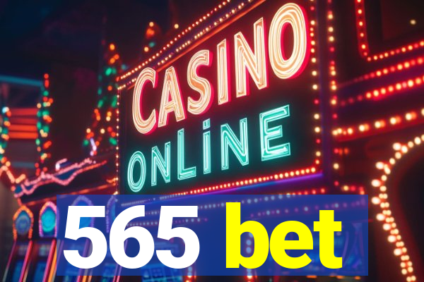 565 bet